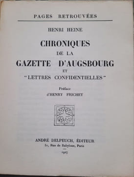 Chroniques de la Gazette d'Augsbourg et "Lettres confidentielles". Henri Heine