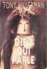 Dieu qui parle. Tony Hillerman  Dani&egrave;le Et Pierre Bondil