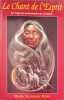 Le Chant De L'esprit. La Sagesse Visionnaire De No-eyes. Rain Mary Summer