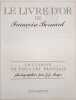 Le Livre d'or de Fran&ccedil;oise Bernard. BERNARD FRANCOISE