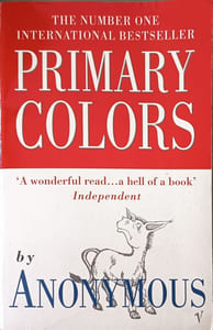 Primary Colors: A Novel of Politics