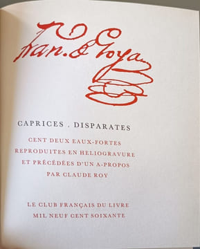 Caprices . Disparates / 102 eaux fortes reproduitent en héliogravure et précédées d'un a-propos par Claude Roy numéroté 9251. Francisco Goya Y ...
