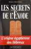 Les Secrets de l'Exode : l'origine &eacute;gyptienne des H&eacute;breux. Messod  Sabbah Roger