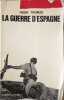 La guerre d'Espagne. HUGH THOMAS