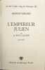 L'Empereur Julien ou le r&ecirc;ve calcin&eacute;. Jacques Benoist-M&eacute;chin