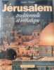 Jerusalem traditionnelle et initiatique. Jacques Thomas