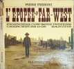 L'&eacute;pop&eacute;e du Far-West ( 33 tours inclus). PIERO PIERONI