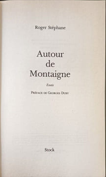 Autour de montaigne préface de Georges Duby. Stephane-R