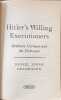 Hitler's Willing Executioners: Ordinary Germans and the Holocaust. Goldhagen Daniel