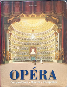 Opéra - compositeurs. oeuvres. interprètes