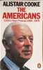The Americans: Letters from America On Our Life And Times 1969-1979. Cooke Alistair