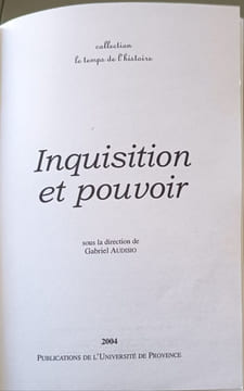 Inquisition et pouvoir - [actes du colloque international tenu à la Maison méditerranéenne des sciences de l'homme Aix-en. Audisio Gabriel