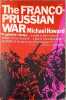 The Franco-Prussian War. Michael Howard