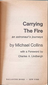 Carrying the Fire: An Astronaut's Journeys