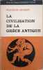 La civilisation de la Gr&egrave;ce antique. Maurice Croiset
