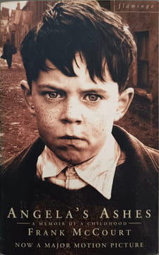 Angela's Ashes: a memoir of a childhood. McCourt Frank