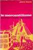 Le mercantilisme. pierre deyon