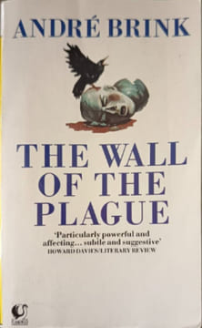 The wall of the Plague. BRINK ANDRE