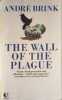 The wall of the Plague. BRINK ANDRE
