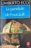 Le Pendule de Foucalt. Umberto Eco