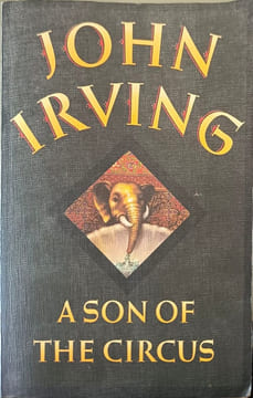 A Son of the Circus. John Irving