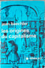 Les origines du capitalisme. Jean Baechler