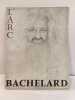 L'Arc. Bachelard