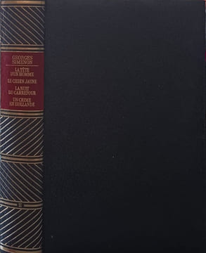Georges Simenon oeuvres complètes : La tête d'un homme Le chien jaune La nuit du carrefour Un crime en Hollande. Georges Simenon