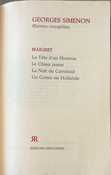 Georges Simenon oeuvres complètes : La tête d'un homme Le chien jaune La nuit du carrefour Un crime en Hollande. Georges Simenon