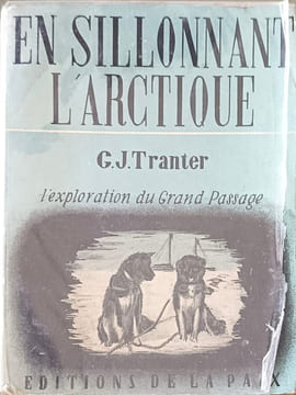 En sillonnant l'Arctique. G.J. Tranter