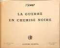 La Guerre en chemise noire. J. Sennep