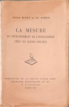 La mesure du développement de l'intelligence chez les jeunes enfants. Alfred Binet et Th. Simon