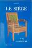 LE SIEGE ET SA GARNITURE. Ossut Claude