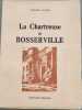 La Chartreuse de Bosserville. THIERRY SANDRE