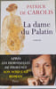 La dame du Palatin. Carolis  Patrick De