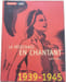LA RESISTANCE EN CHANTANT + CD: 1939-1945. Domini Serge  Chimello Sylvain