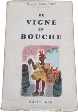 De vigne en bouche. Marcel-E. Grancher
