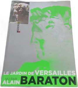 Le jardin de Versailles vu par Alain Baraton