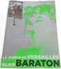 Le jardin de Versailles vu par Alain Baraton. Baraton Alain  Aillagon Jean-Jacques