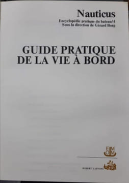Guide pratique de la vie à bord. Nauticus