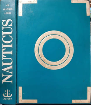 Guide pratique de la vie à bord. Nauticus