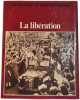 La lib&eacute;ration. Collectif