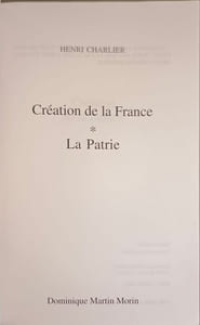 Création de la France ;: La patrie
