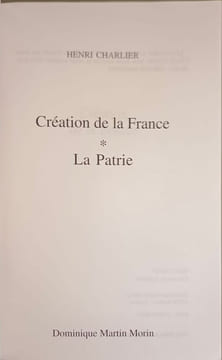 Création de la France ;: La patrie. Charlier Henri