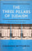 The Three Pillars of Judaism: A Search for Faith and Values. Wittenberg Jonathan