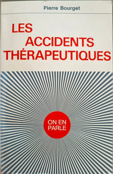 Les accidents thérapeutiques. Pierre Bourget