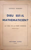 Dieu est-il math&eacute;maticien? ou Au seuil de la porte interdite. GEORGES BARBARIN