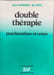 Double th&eacute;rapie. Janine COPHIGNON  Max GUEDJ