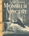 Monsieur Vincent. Arnauld de Corbie