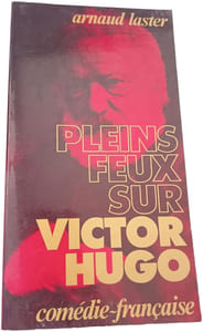 Pleins Feux sur Victor Hugo